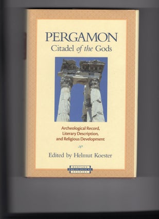 Item #9029528 Pergamon, Citadel of the Gods; Alrchaeological Record, Literary Description and...