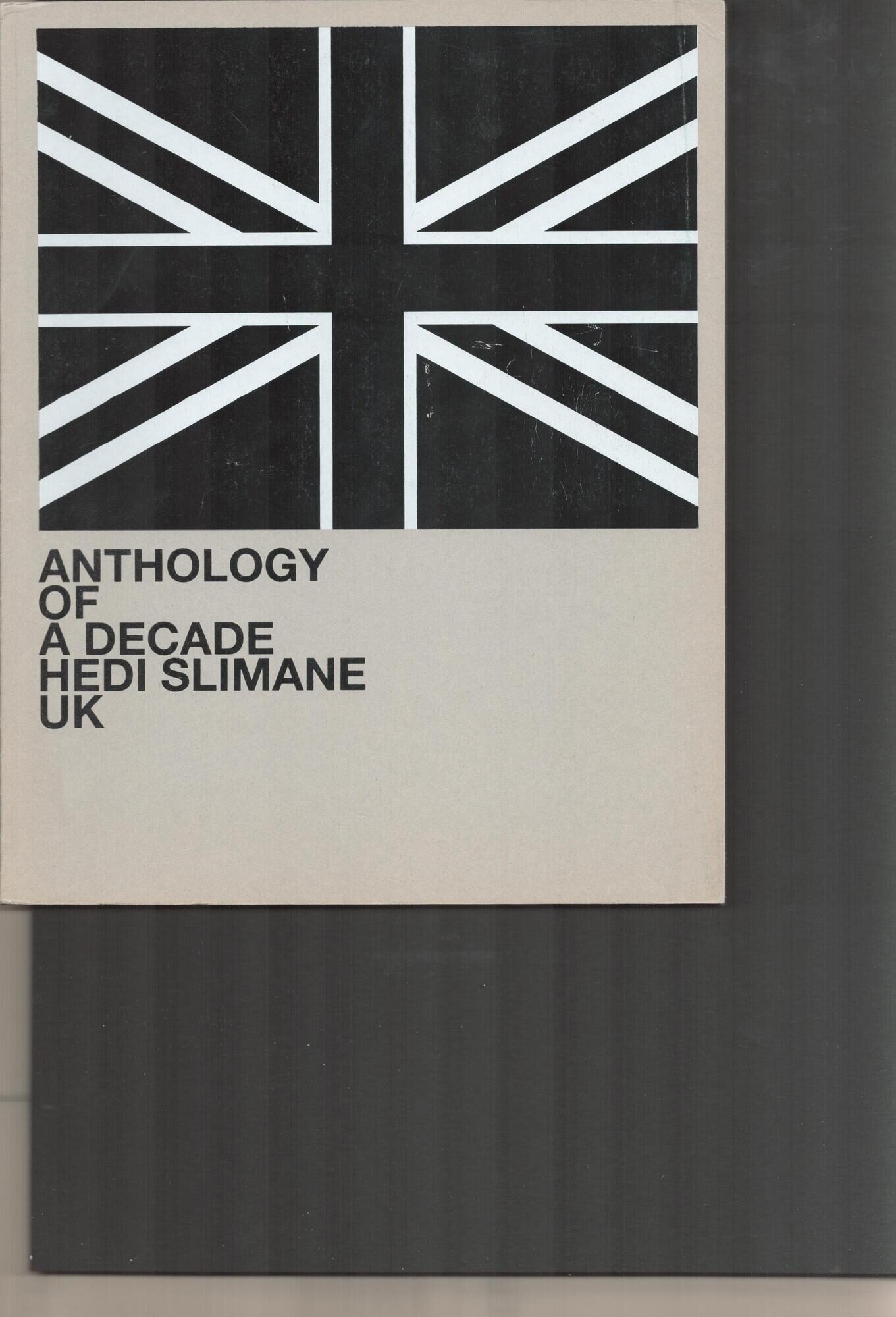 Anthology of a Decade; London, UK | Hedi Slimane | 1st