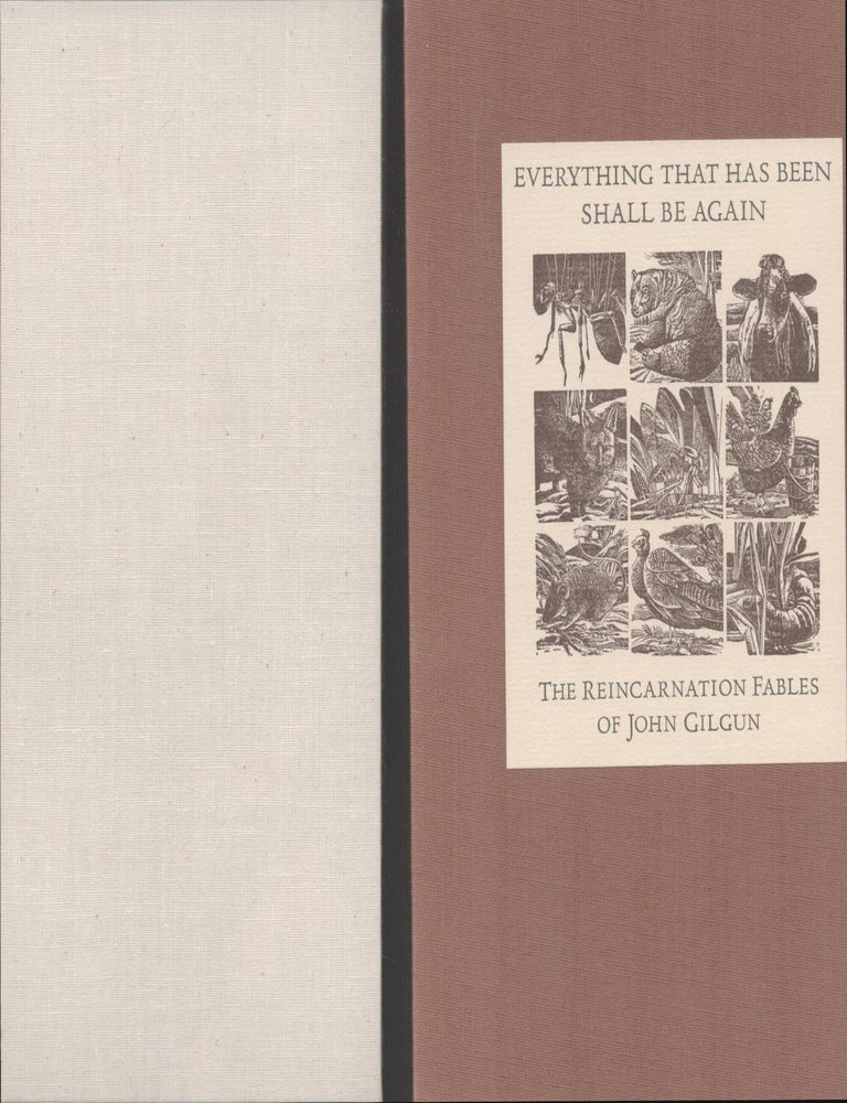 Item #9029707 Everything That Has Been Shall Be Again; The Reincarnation Fables. John Gilgun.