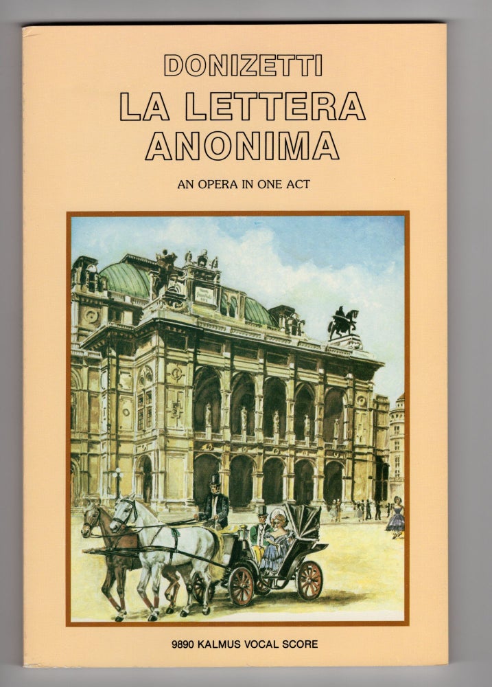 Item #9029859 La Lettera Anonima; An Opera in One Act. Gaetano Donizetti.