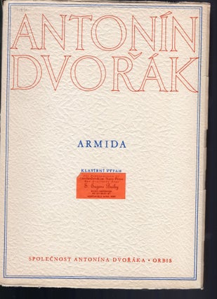 Item #9029874 Armida; A Play in Four Acts; Op. 115; Piano Lift. Antonín Dvorák