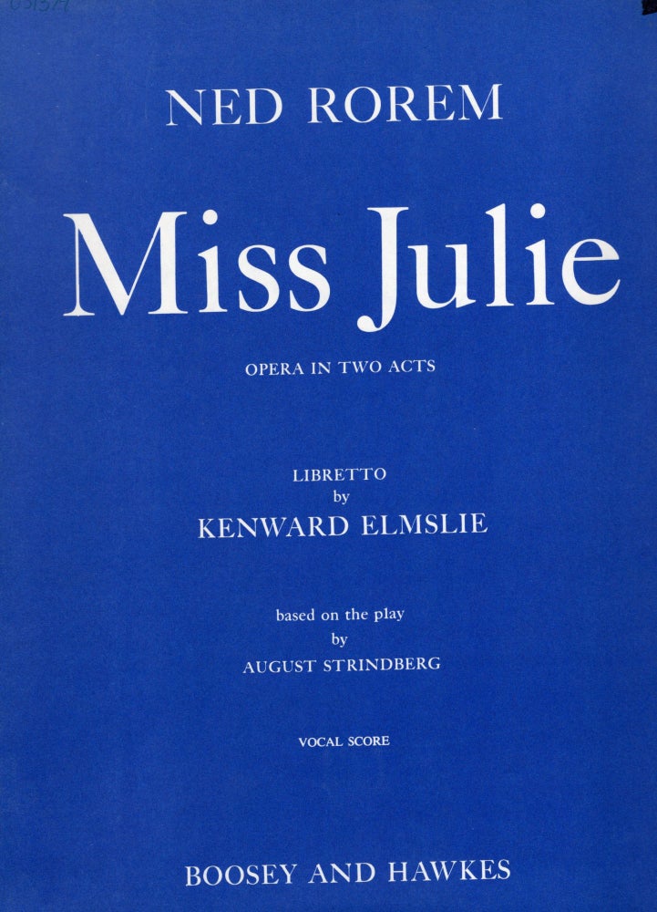 Item #9029879 Miss Julie; Opera in Two Acts. Ned Rorem.