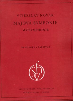 Item #9029885 Májová Symfonie; Maisymphonie; Op. 73. Vítezslav Novák