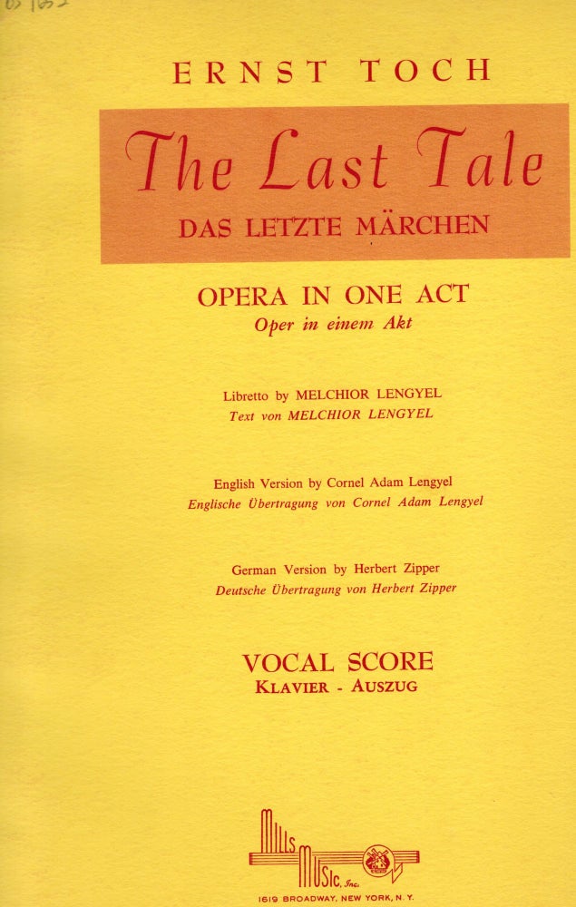 Item #9029892 The Last Tale; Opera in One Act. Ernst Toch.