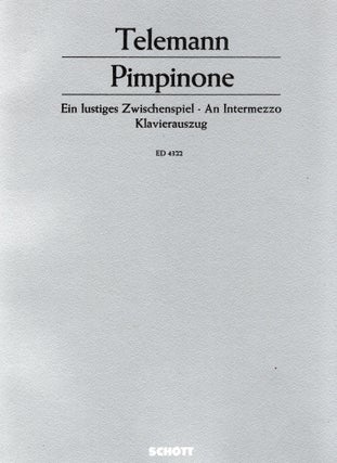 Item #9029894 Pimpinone; An Intermezzo. Georg Philipp Telemann
