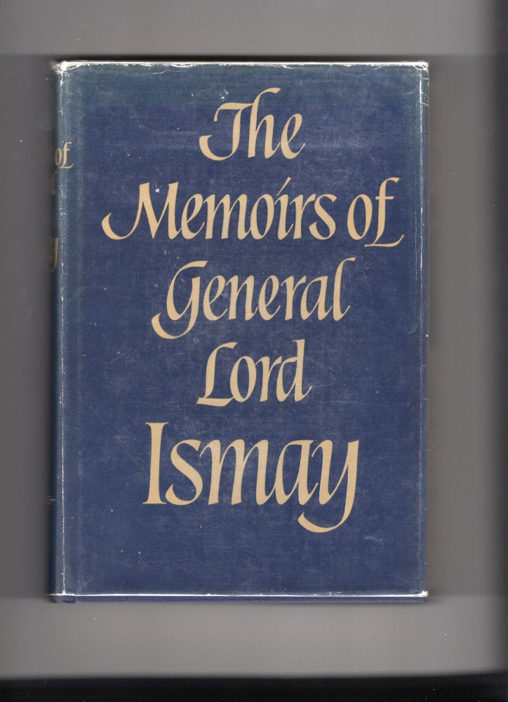 Item #9030020 The Memoirs of General Lord Ismay. Hastings Lionel Ismay.