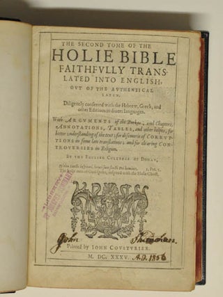 The Second Tome of the Holie Bible; Faithfully Translated into English; Out of the Authentical Latin;; Diligently conferred with the Hebrew, Greek, and other Editions in divers languages