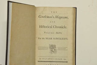 Item #9030249 The Gentleman's Magazine; and Historical Chonicle; Volume XLVI. Sylvanus Urban