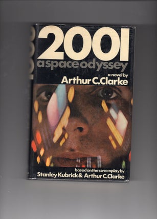 Item #9030577 2001 a space odyssey; a novel. Arthur C. Clarke