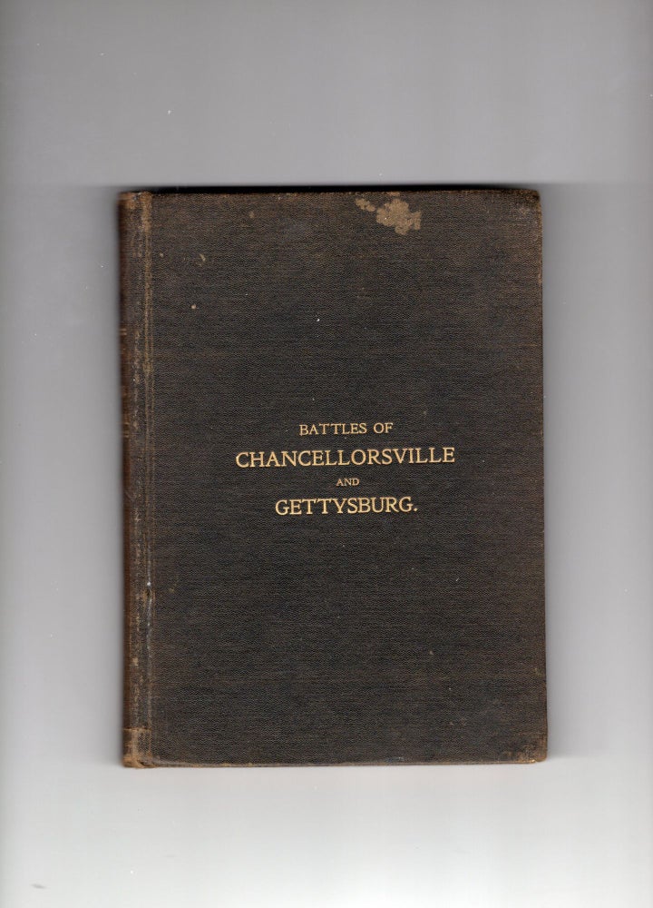 Item #9030633 The Battles of Chancellorsville and Gettysburg. Capt. A. H. Nelson.