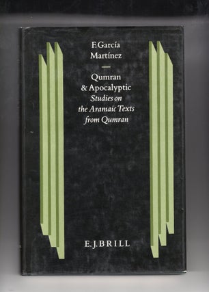 Item #9030634 Qumran and Apocalyptic Studies on the Aramaic Texts from Qumran. Florentino Garcia...