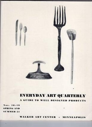 Item #9030640 Everyday Art Quarterly; A Guide to Well Designed Products, Nos. 18-19, Spring and...