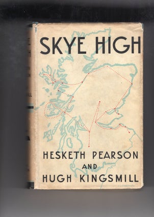 Item #9030674 Skye High; The Record of a Tour through Scotland in the wake of Samuel Johnson and...