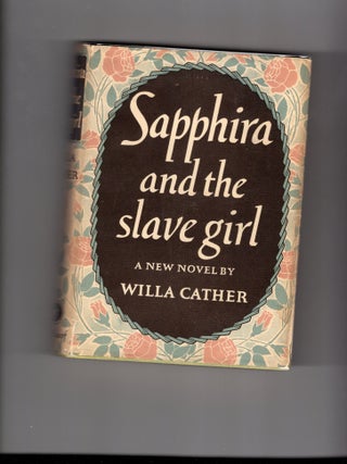 Sapphira and the Slave Girl. Willa Cather.