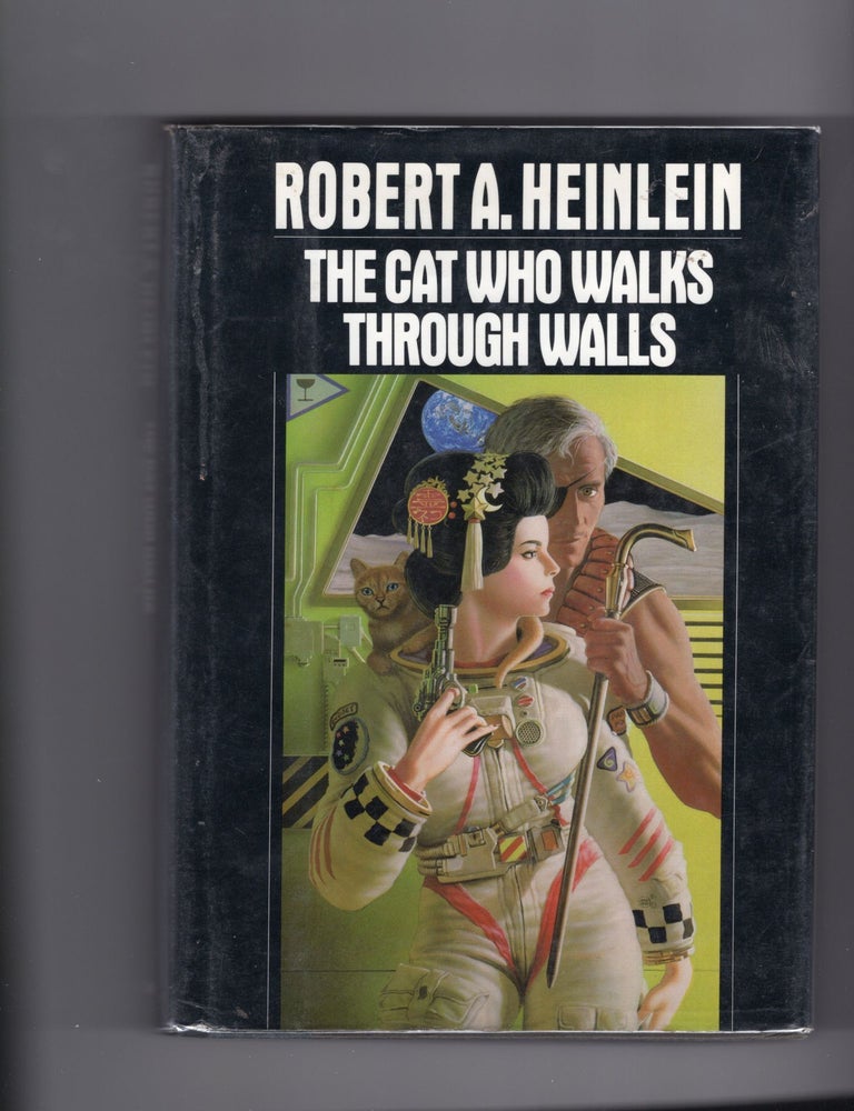 Item #9031173 The Cat Who Walks Through Walls; A Comedy of Manners. Robert A. Heinlein.