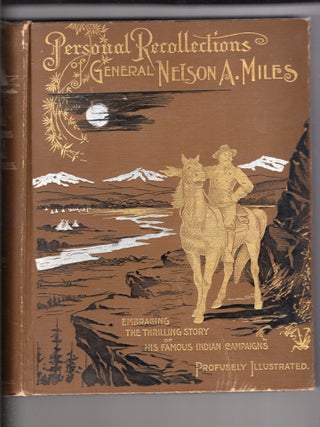 Item #9031799 Personal Recollections And Observations of General Nelson A. Miles, Embracing A...