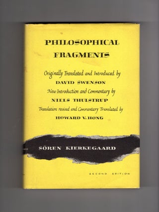 Item #9032304 Philosophical Fragments or A Fragment of Philosophy by Johannes Climacus. Soren...