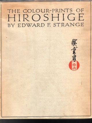 The Colour-Prints of Hiroshige. Edward Strange.