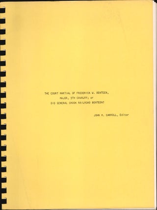 Item #9033027 The Court Martial of frederick W. Benteen, Major, 9th Cavalry; or Did General Crook...