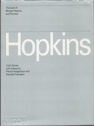 Item #9033212 Hopkins: The work of Michael Hopkins and Partners. Colin Davies, Kenneth Frampton...