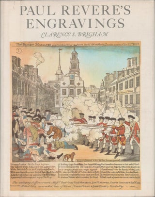 Item #9033520 Paul Revere's Engravings. Clarence S. Brigham