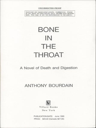 Bone In The Throat. Anthony Bourdain.