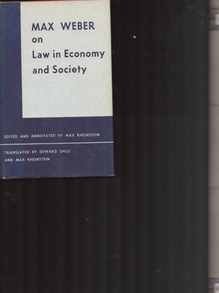 Item #9033855 Max Weber on Law in Economy and Society. 20th Century Legal Philosophy Series VI....