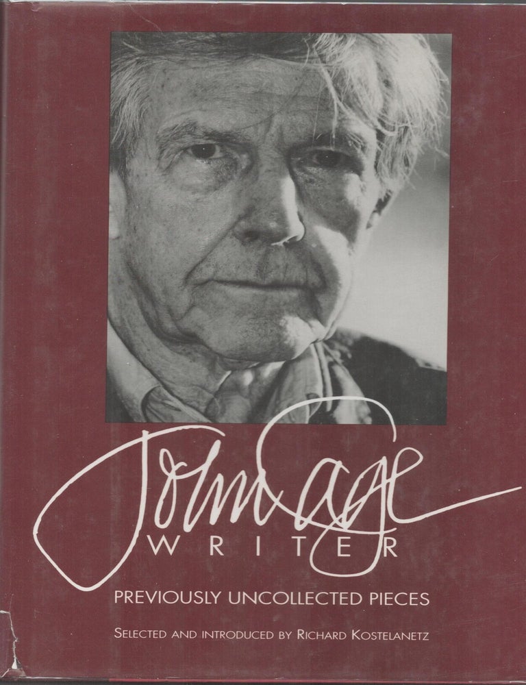Item #9034152 John Cage Writer; Previously Uncollected Pieces. John Cage.