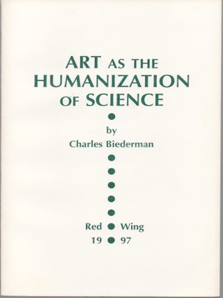 Item #9034170 Art as the Humanization of Science. Charles Biederman