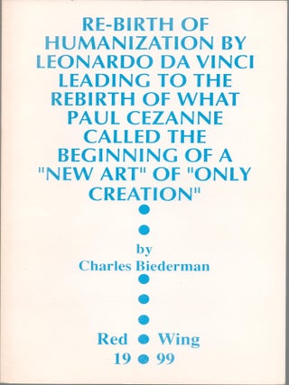 Item #9034172 Re-Birth of Humanization by Leonardo Da Vinci Leading to the Rebirth of what Paul...