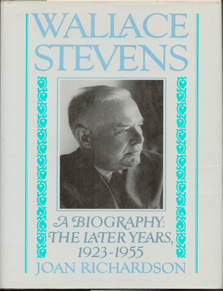 Item #9034174 Wallace Stevens: The Later Years, 1923-1955. Joan Richardson.