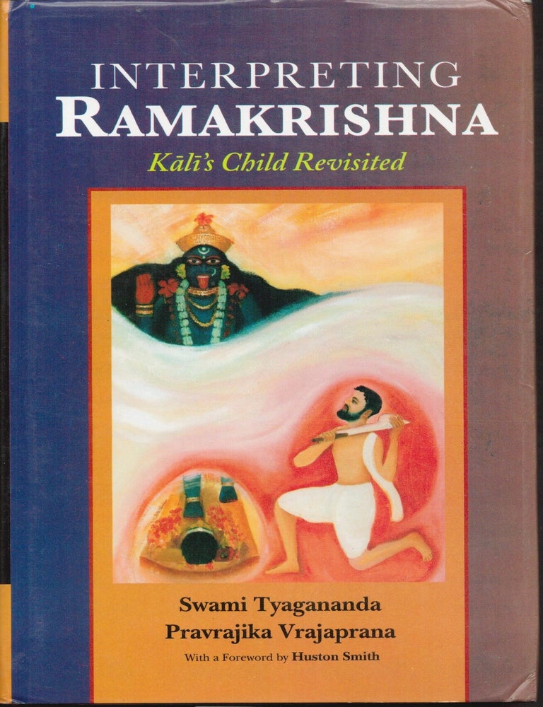Item #9034175 Interpreting. Ramakrishna; Kali's Child Revisited. Swami Tyagananda, Pravrajika Vrajaprana.