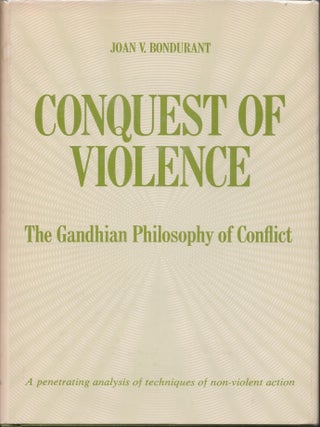 Item #9034176 Conquest of Violence; The Gandhian Philosoophy of Conflict. Revised edition. Joan...