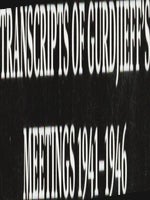 Item #9034191 Transcripts of Gurdjieff's Meetings 1941-1946. George Ivanofich Gurdjieff