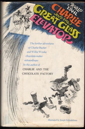 Charlie and the Great Glass Elevator; The further adventures of Charlie Bucket and Willie Wonka chocolate-maker extraordinary